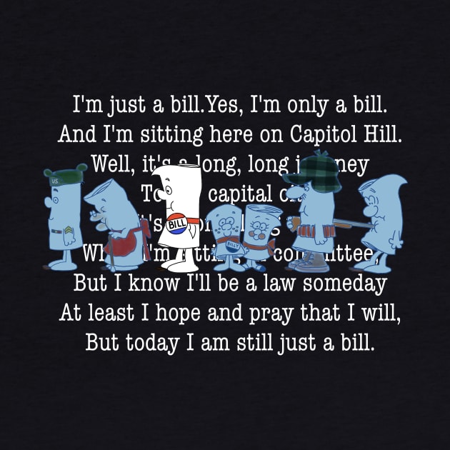 I’m Just a Bill 02 by ThirteenthFloor